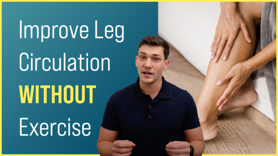 In this episode, Farnham's leading over-50's physiotherapist, Will Harlow, reveals how to improve leg circulation naturally without the use of exercise.